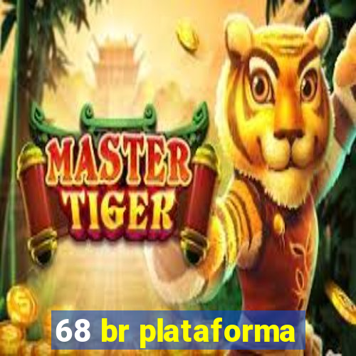 68 br plataforma